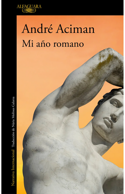 Mi año romano - André Aciman