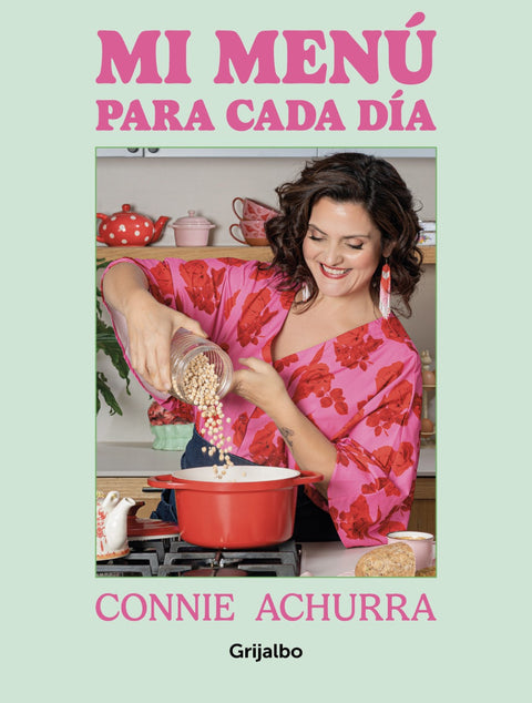 Mi menú para cada día - Connie Achurra