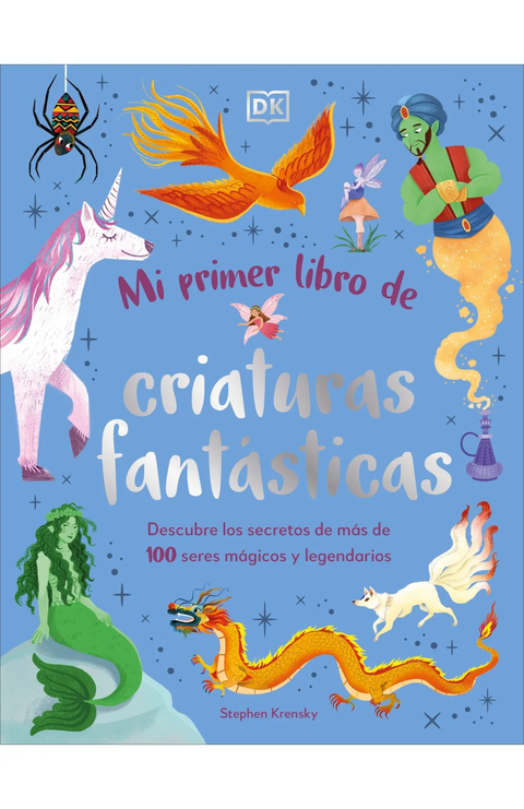 Mi primer libro de criaturas fantásticas - Stephen Krensky
