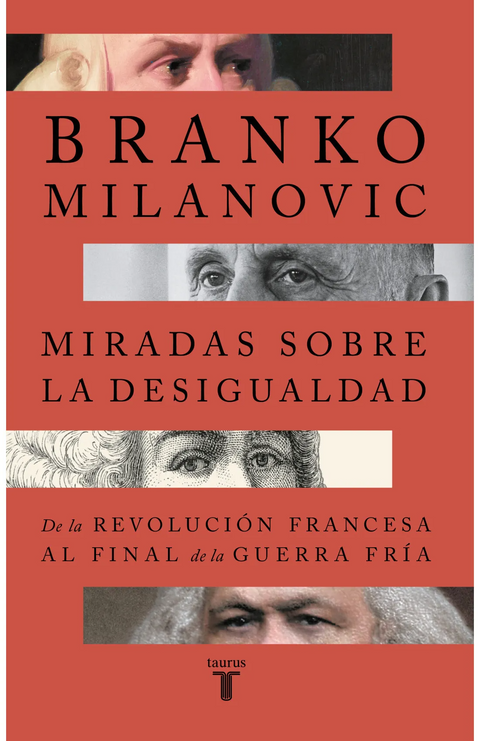 Miradas de la desigualdad - Branko Milanovic