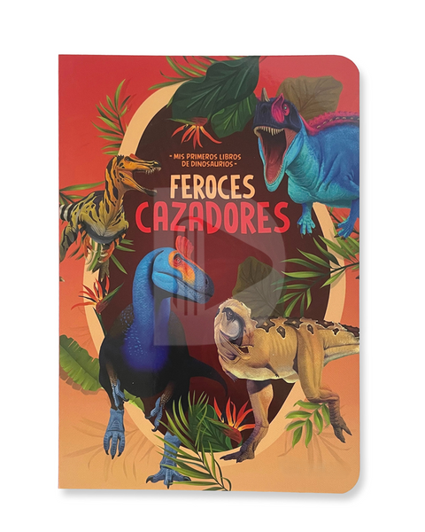 Feroces cazadores