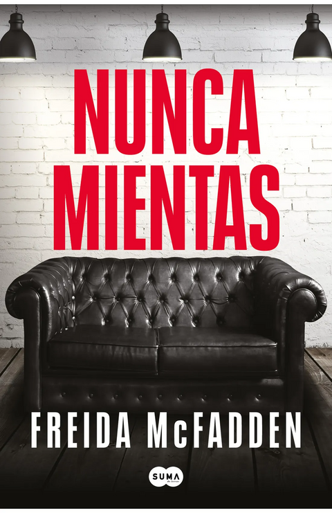 Nunca mientas - Freida McFadden