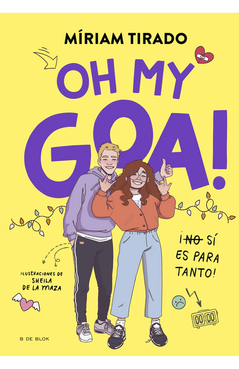 Oh My Goa! ¡(NO) SÍ ES PARA TANTO! - Míriam Tirado