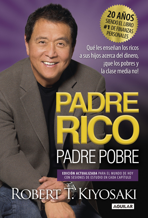 Padre Rico, Padre Pobre (Edicion 20 Aniversario) - Robert T. Kiyosaki