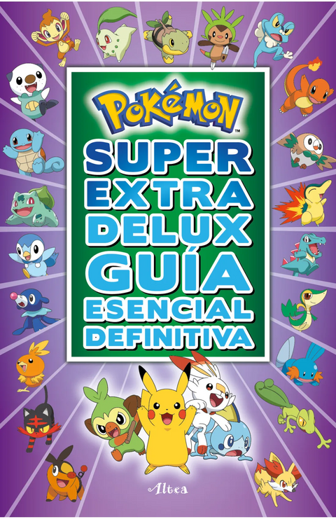 Pokémon. Super Extra Delux Guía esencial definitiva - Varios autores