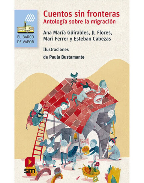 Cuentos sin fronteras: Antologia sobre la migracion - Varios Autores