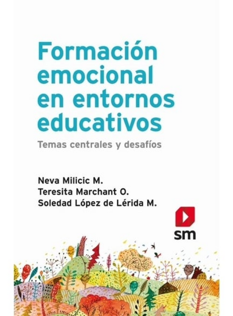 Formacion emocional en entornos educativos  - Milicic / Marchant / Lopez de Lerida