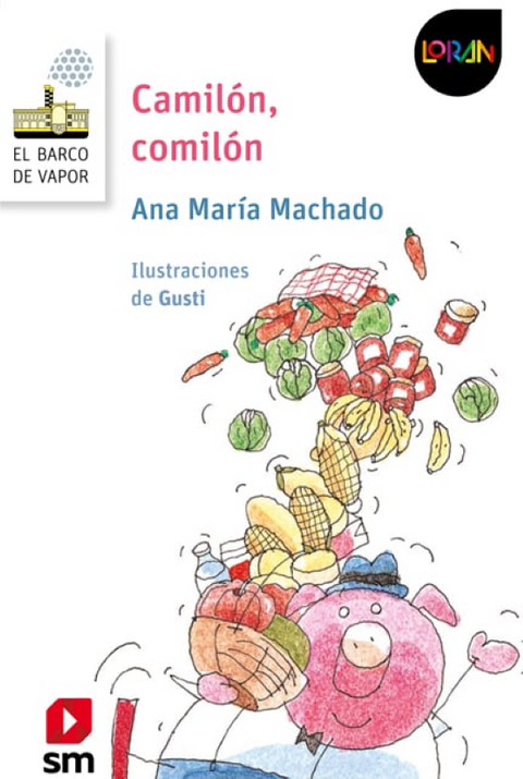 Camilon, Comilon LORAN - Ana María Machado