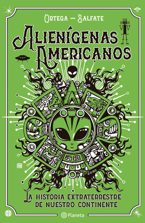 Alienigenas Americanos - Francisco Ortega , Juan Salfate