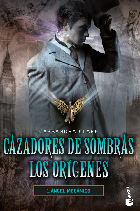 Cazadores de Sombras Los Origenes 1: Angel Mecanico - Cassandra Clare
