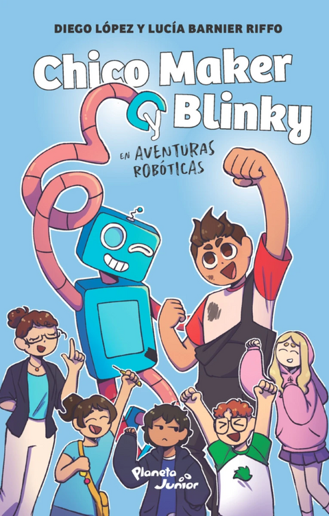 Chico Maker y Blinky - Diego Lopez y Lucia Barnier