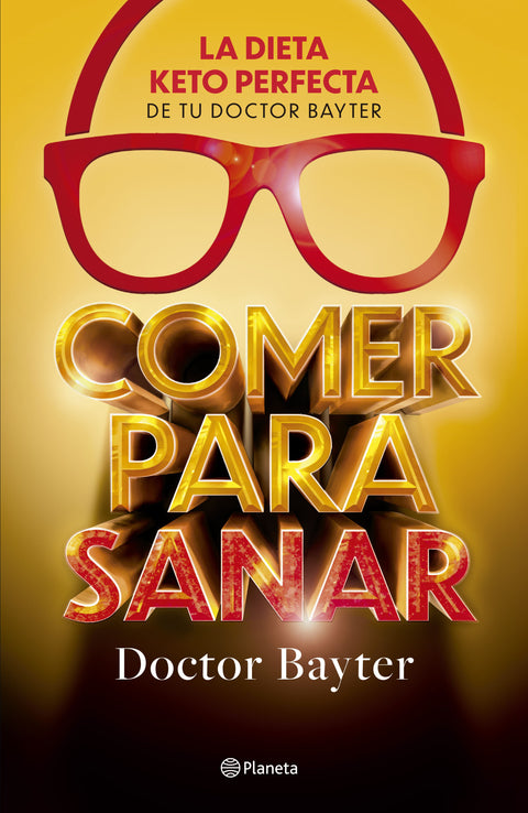Comer para sanar - Doctor Bayter
