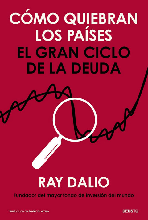 Como quiebran los paises - Ray Dalio