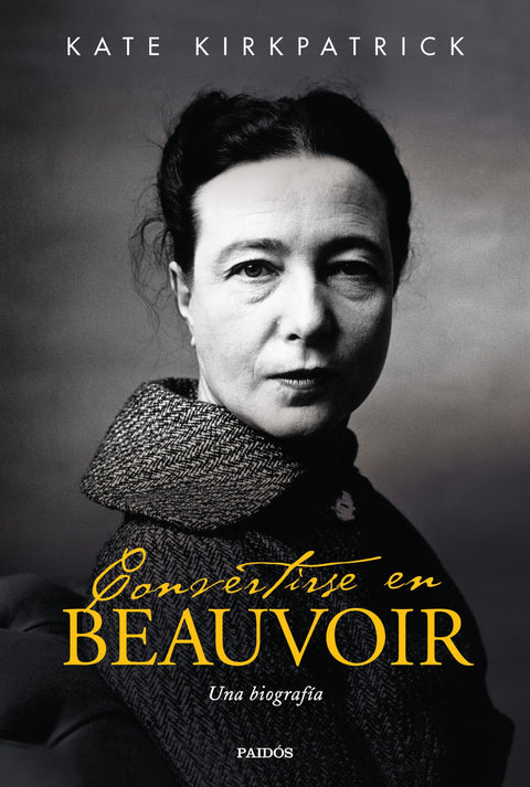 Convertirse en Beauvoir - Kate Kirkpatrick