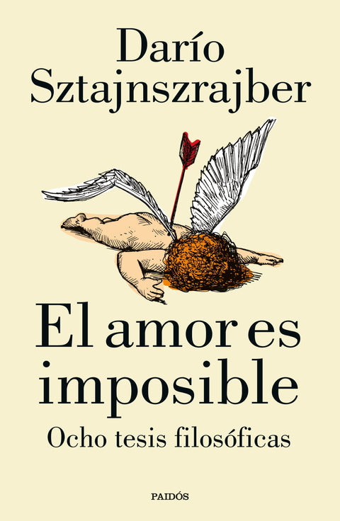 El amor es imposible - Darío Sztajnszrajber
