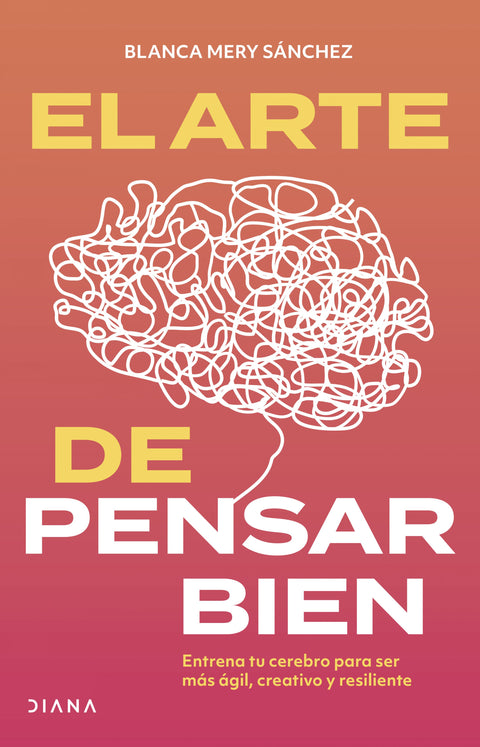 El arte de pensar bien - Blanca Mery Sánchez Gómez