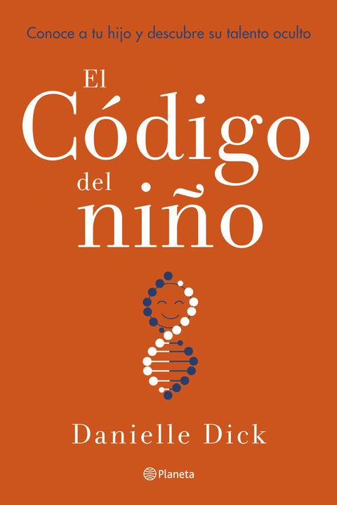 El Codigo del Niño - Danielle Dick