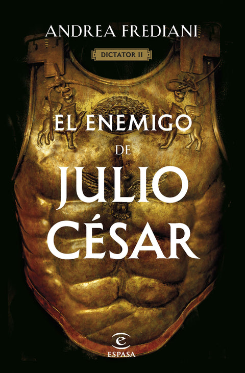 El enemigo de Julio César (Dictator 2)  - Andrea Frediani