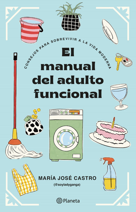 El manual del adulto funcional - Maria Jose Castro