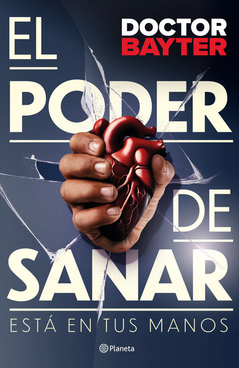 El poder de sanar - Doctor Bayter