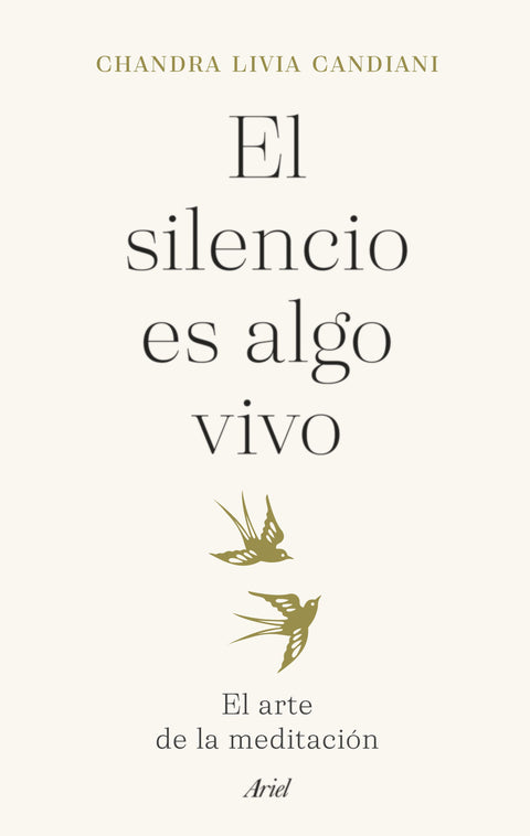 El silencio es algo vivo - Chandra Livia Candiani