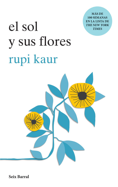 El sol y sus flores - Rupi Kaur