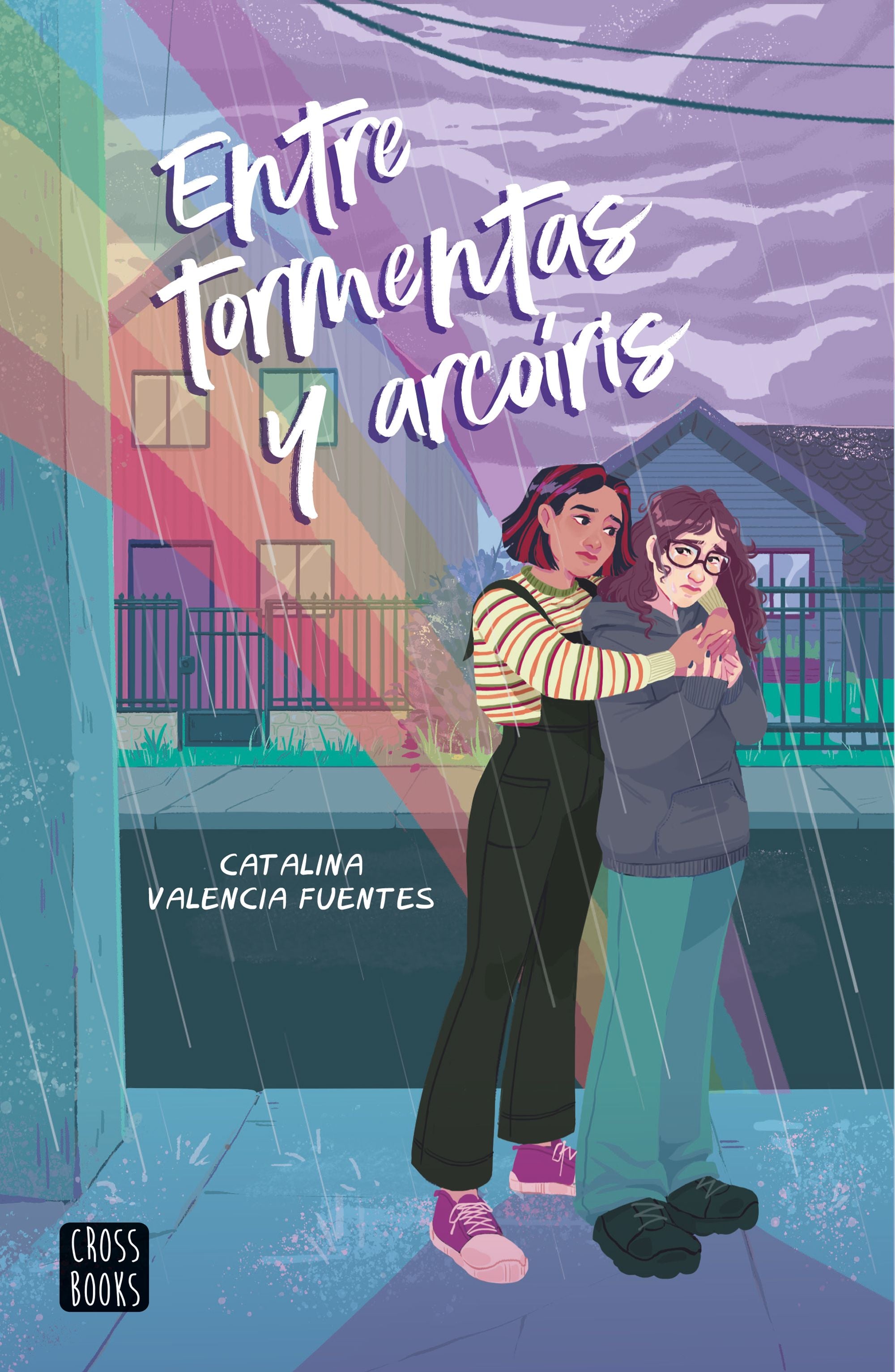 Entre Tormentas Y Arcoiris - Catalina Valencia Fuentes