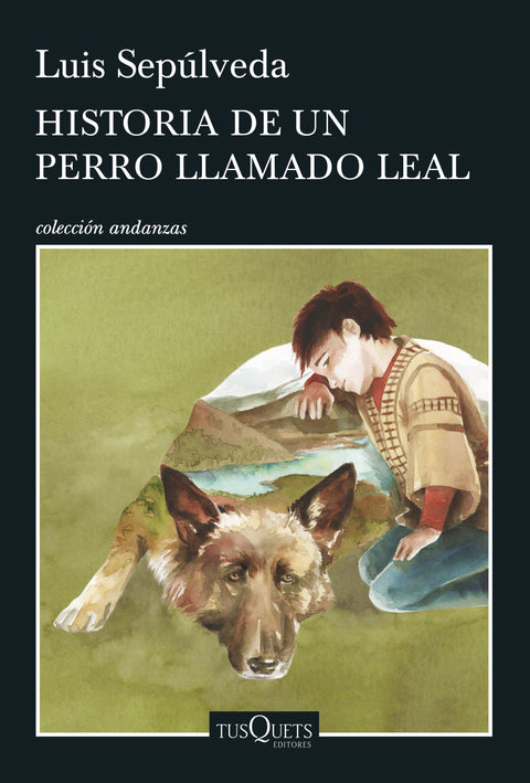 Historia de un perro llamado Leal - Luis Sepulveda