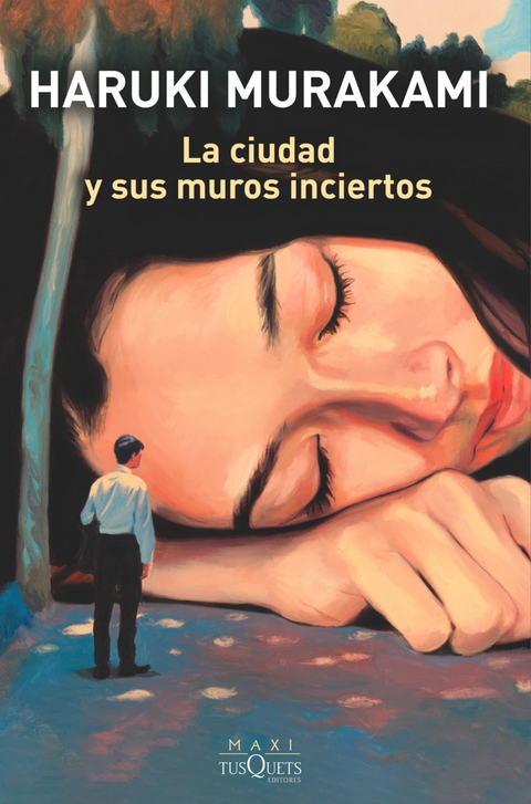 La ciudad y sus muros inciertos - Haruki Murakami