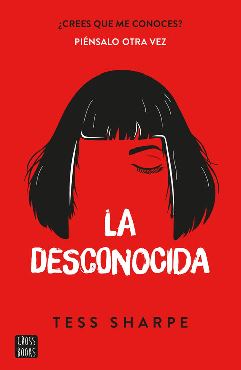 La Desconocida - Tess Sharpe