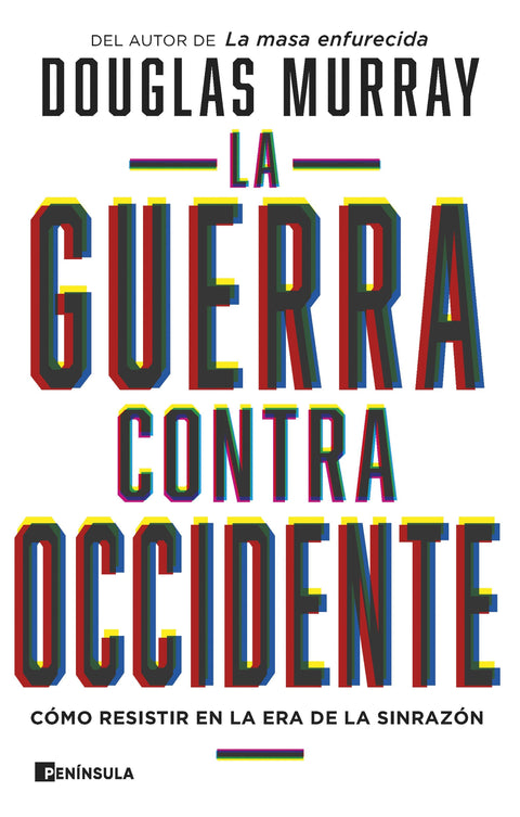 La guerra contra Occidente - Douglas Murray