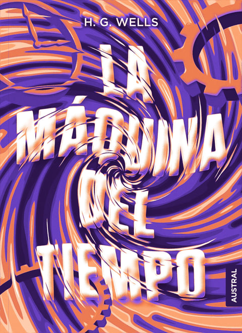 La Maquina del Tiempo - H.G. Wells