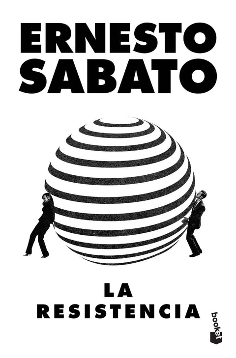 La resistencia - Ernesto Sabato