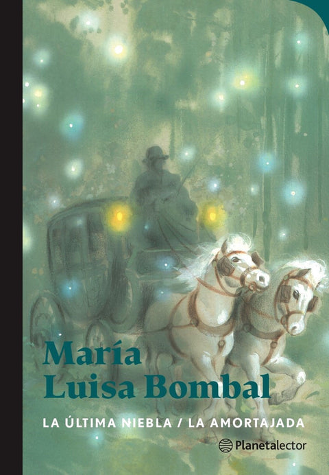 La última niebla / La amortajada - María Luisa Bombal