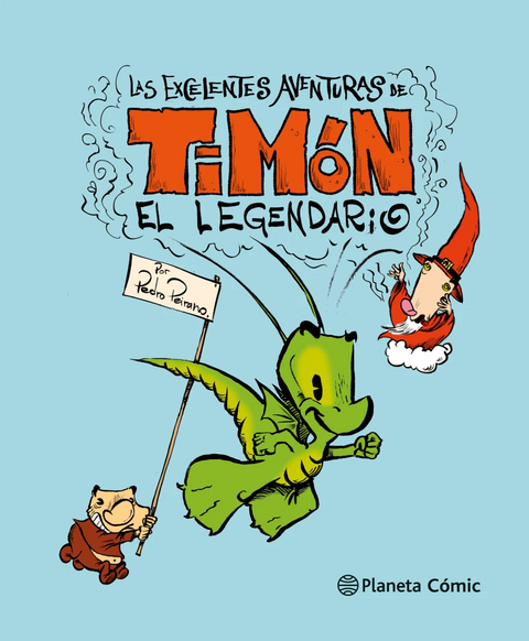 Las excelentes aventuras de Timón el legendario - Pedro Peirano