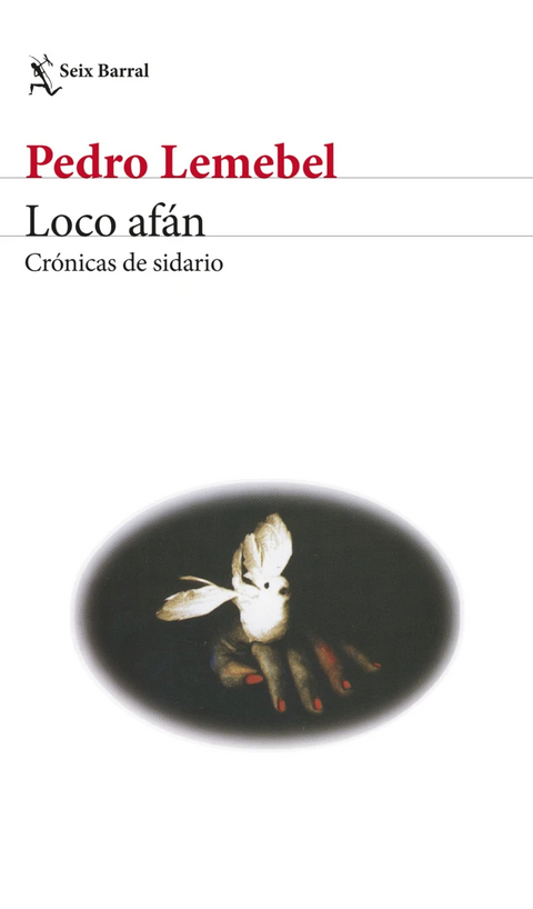 Loco afán - Pedro Lemebel