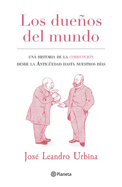 Los dueños del mundo - Jose Leandro Urbina
