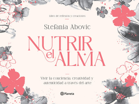 Nutrir el alma - Stefania Abovic