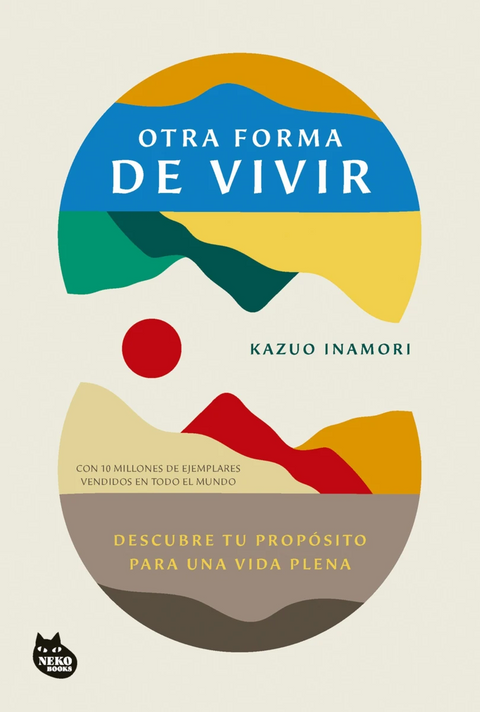 Otra forma de vivir - Kazuo Inamori