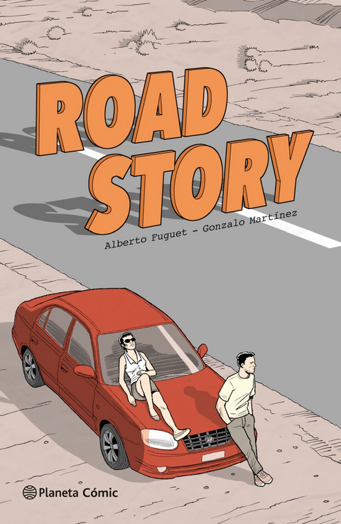 Road story - Alberto Fuguet y Gonzalo Martínez