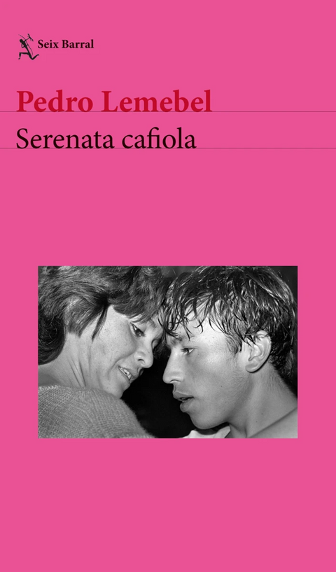 Serenata cafiola - Pedro Lemebel