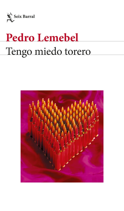 Tengo miedo torero - Pedro Lemebel