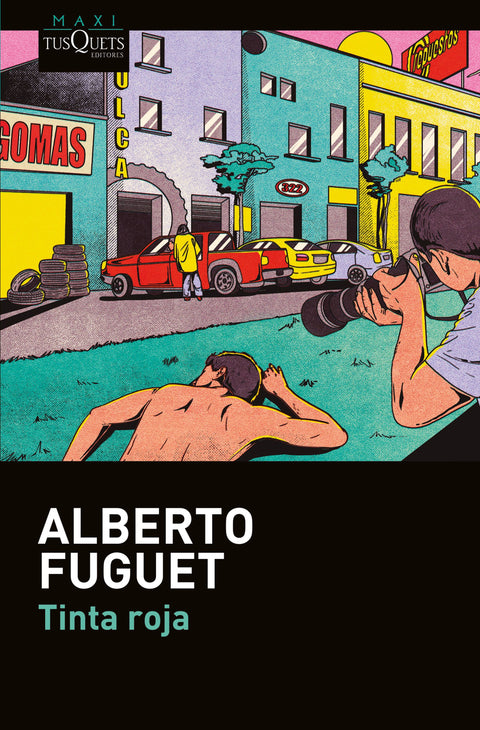 Tinta roja - Alberto Fuguet