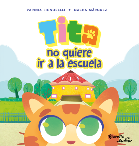 Tita no quiere ir a la escuela - Varinia Signorelli