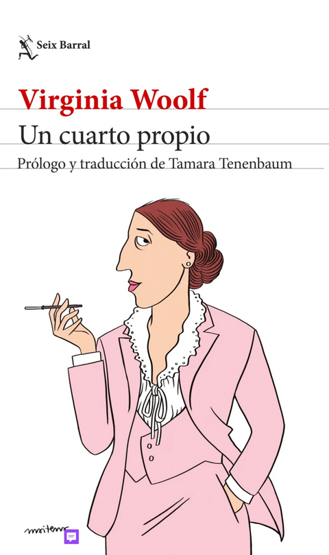 Un cuarto propio - Virginia Woolf (Traducción Tamara Tenenbaum)