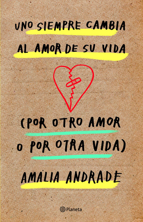 Uno siempre cambia al amor de su vida - Amalia Andrade