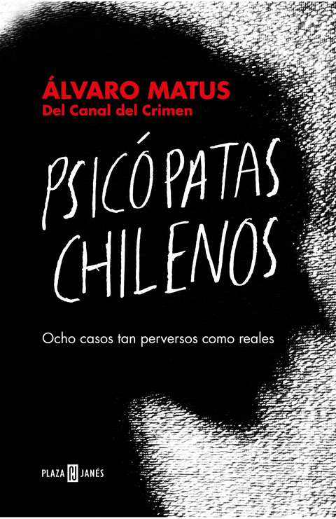 Psicópatas chilenos - Álvaro Matus Matus