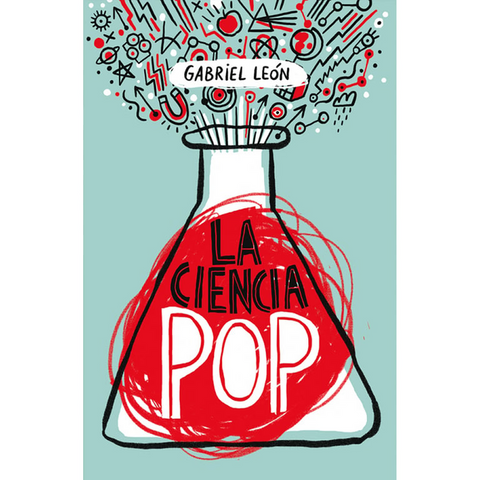 La Ciencia Pop - Gabriel Leon