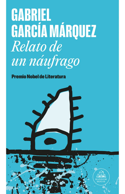 Relato de un náufrago - Gabriel Garcia Marquez