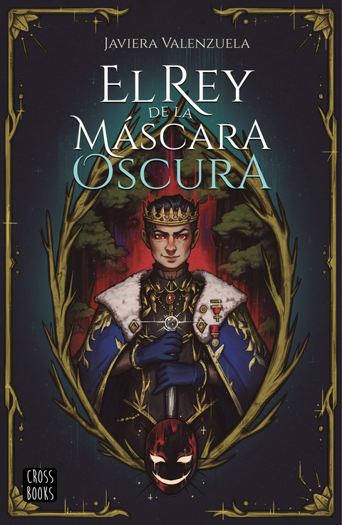 El rey de la Máscara Oscura - Javiera Valenzuela